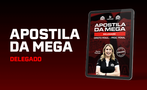 APOSTILA DA MEGA  - PCPI -  DELEGADO  (PÓS-EDITAL)